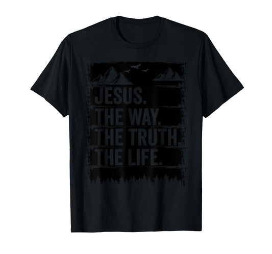 Jesus The Way Truth Life Bible Verse Christian Worship T-Shirt