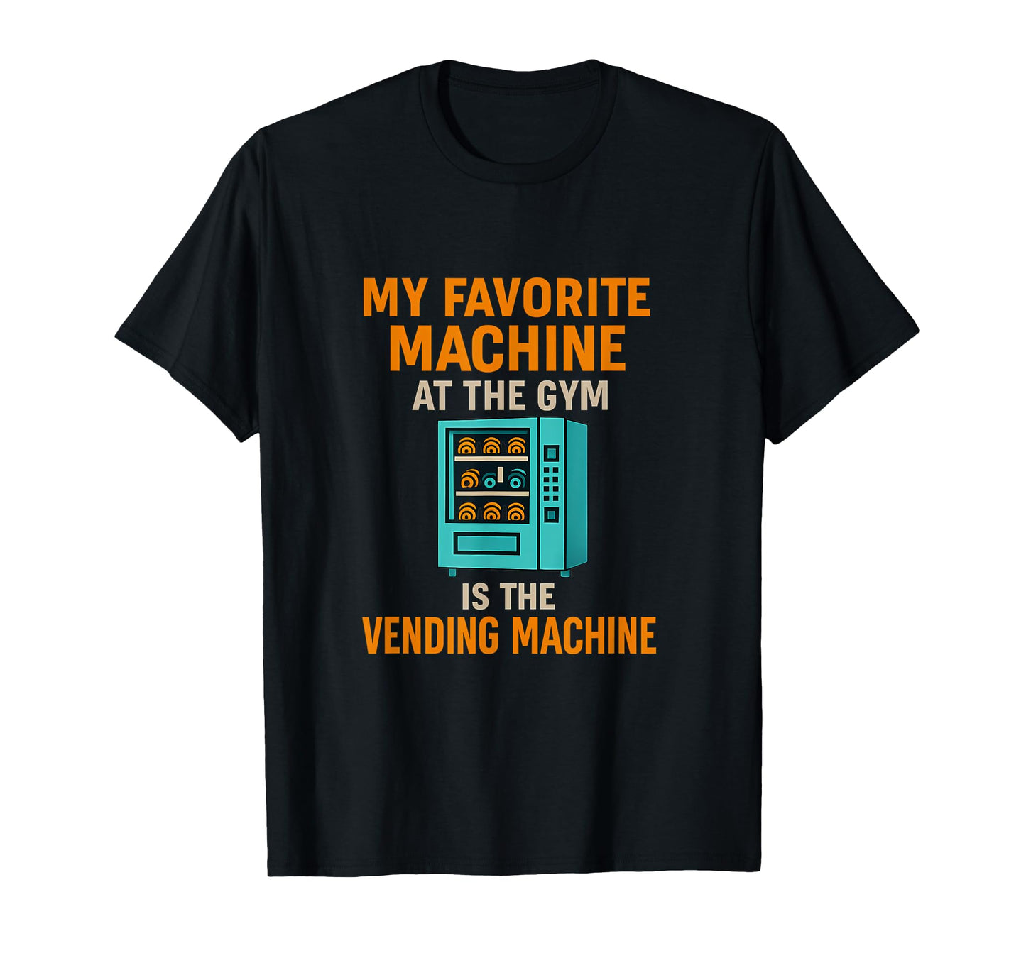 Christian Gym Vending Machine Workout Humor T-Shirt