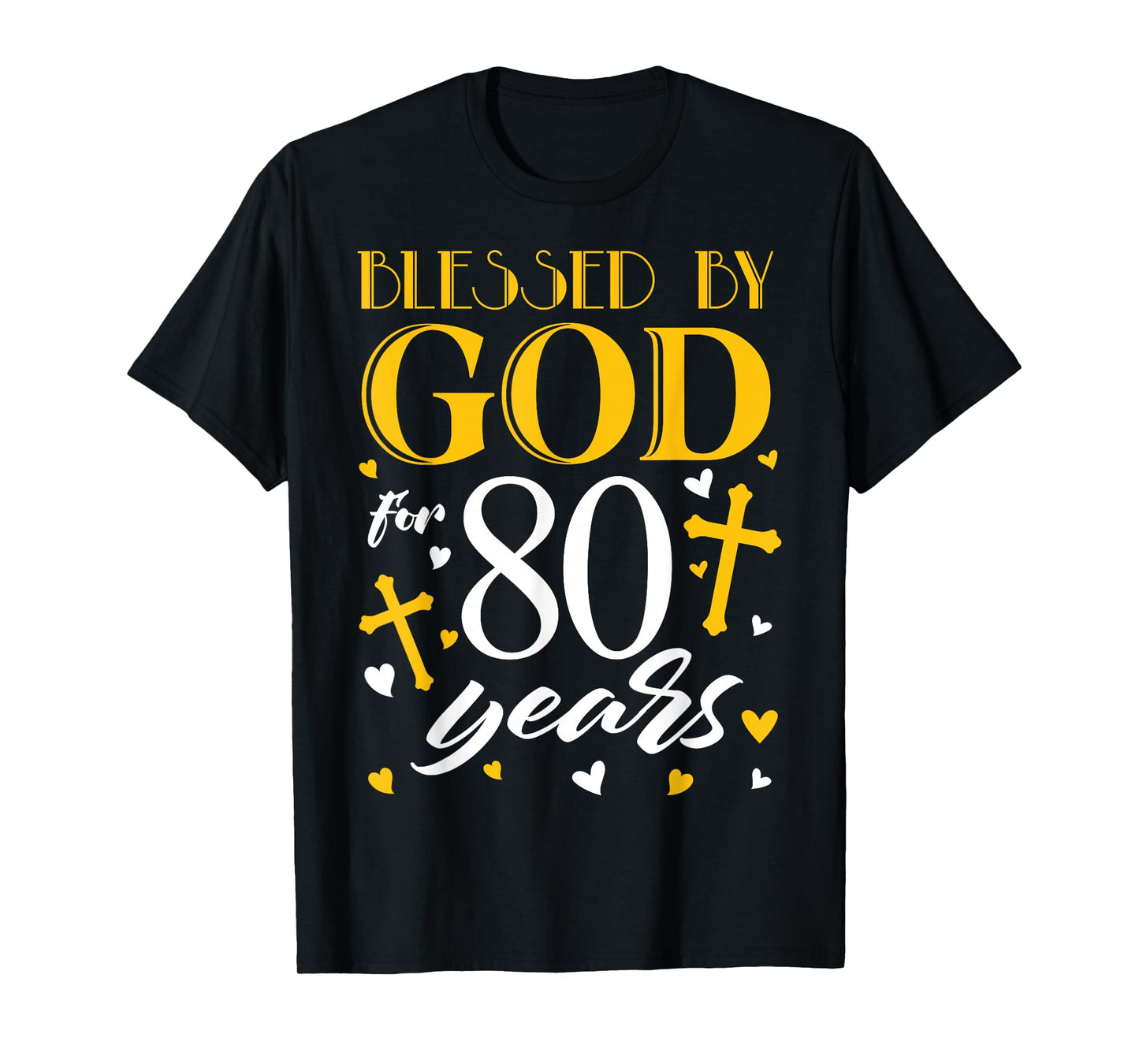 Blessed by God For 80 Years Old 80th Birthday Men Women T-Shirt