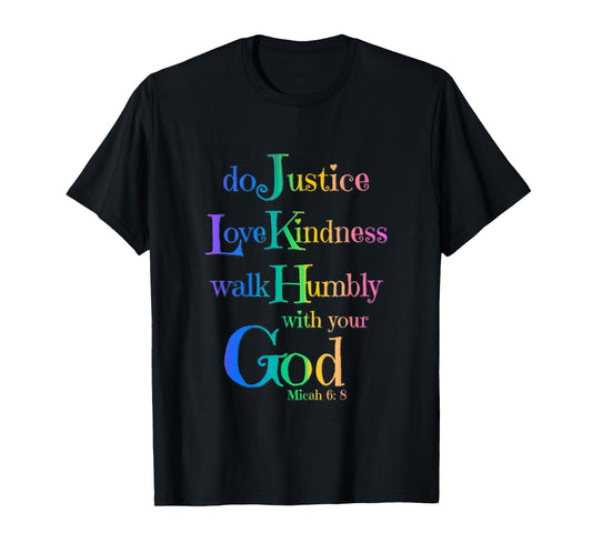 Micah 6:8 Bible Verse Do Justly Love Kindness Walk Humbly T-Shirt