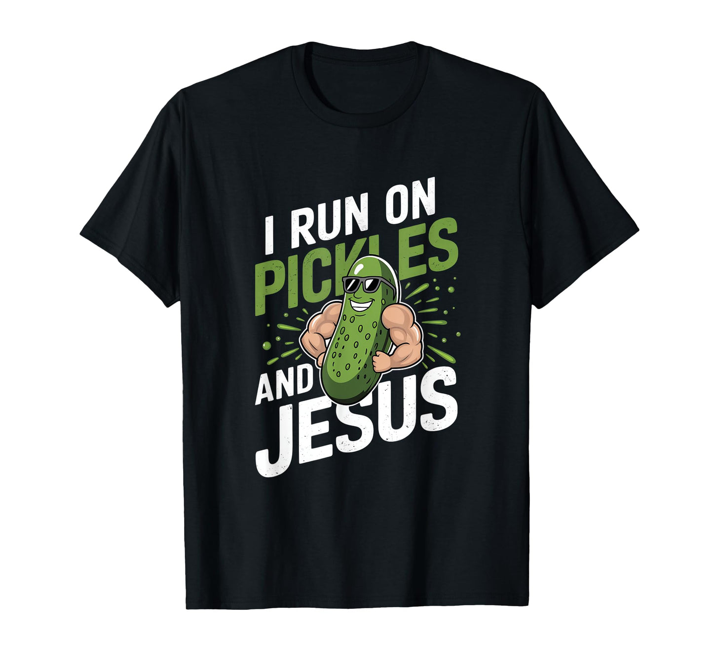 Funny Pickle Cucumber I Run on Pickles and Jesus T-Shirt