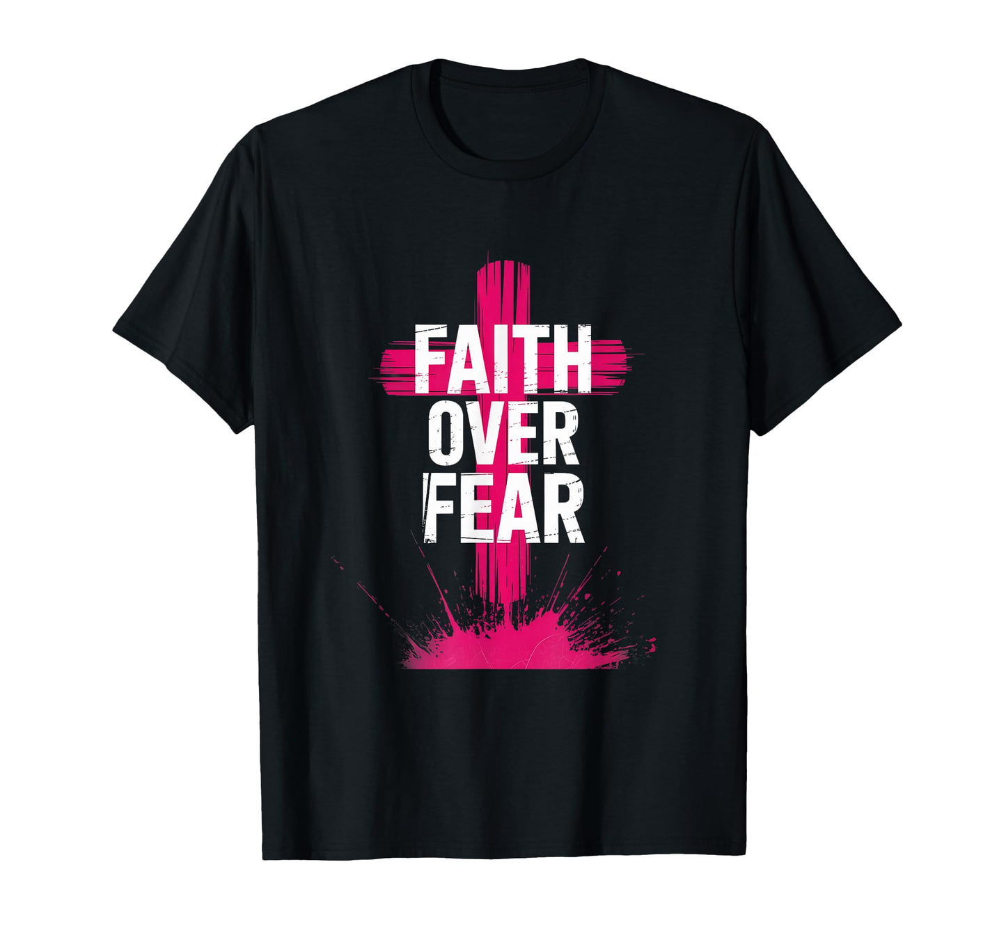 Faith Over Fear Pink Cross Christian Streetwear T-Shirt