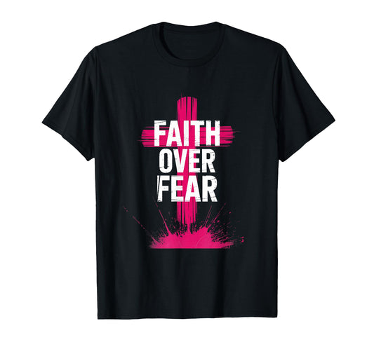 Faith Over Fear Pink Cross Christian Streetwear T-Shirt