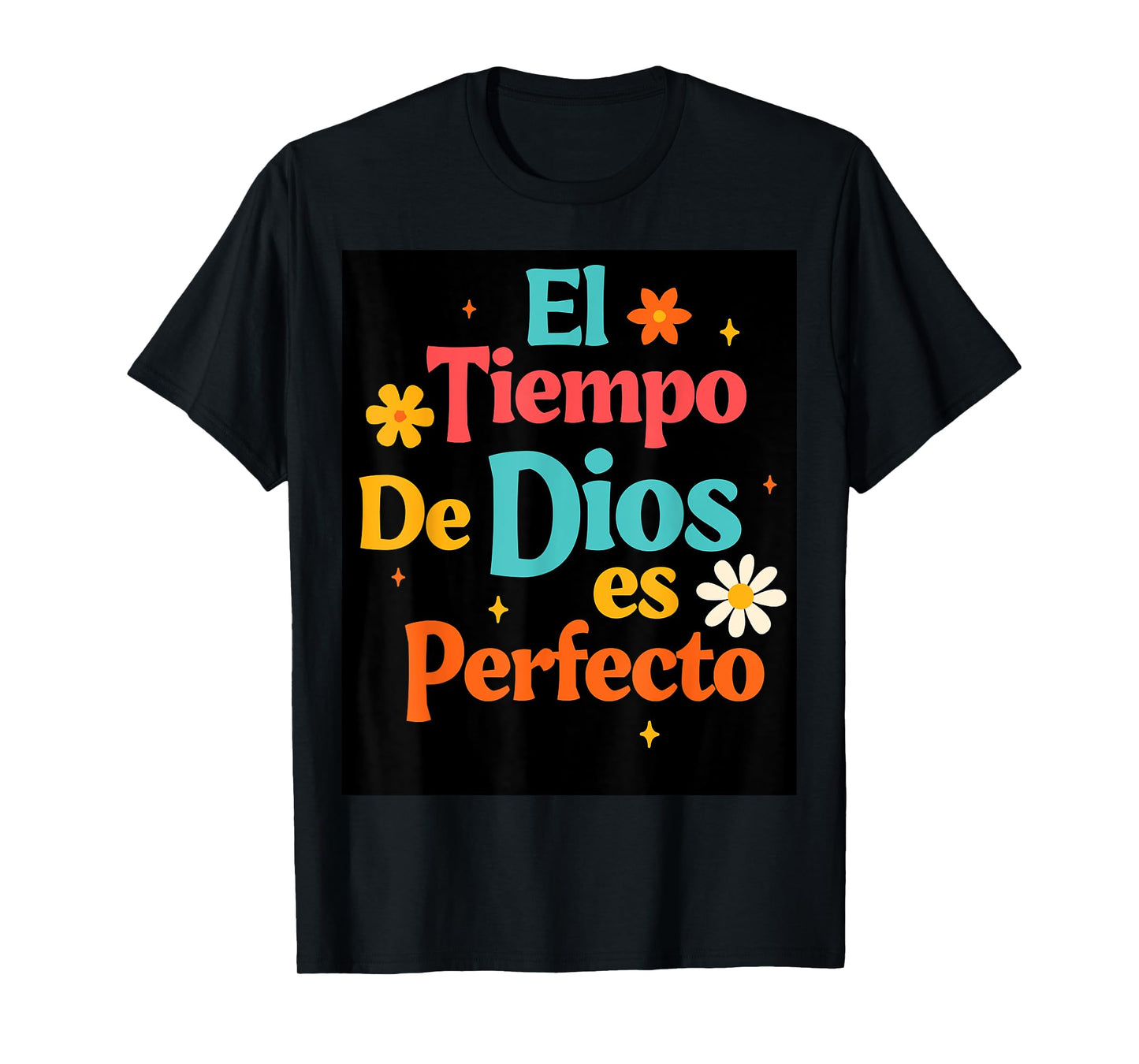 Spanish Jesus God Lover Faith El Tiempo De Dios Es Perfecto T-Shirt