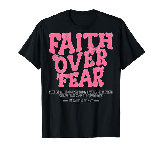 Cute Bow Faith Over Fear Jesus Toddler God Sister Daughter T-Shirt