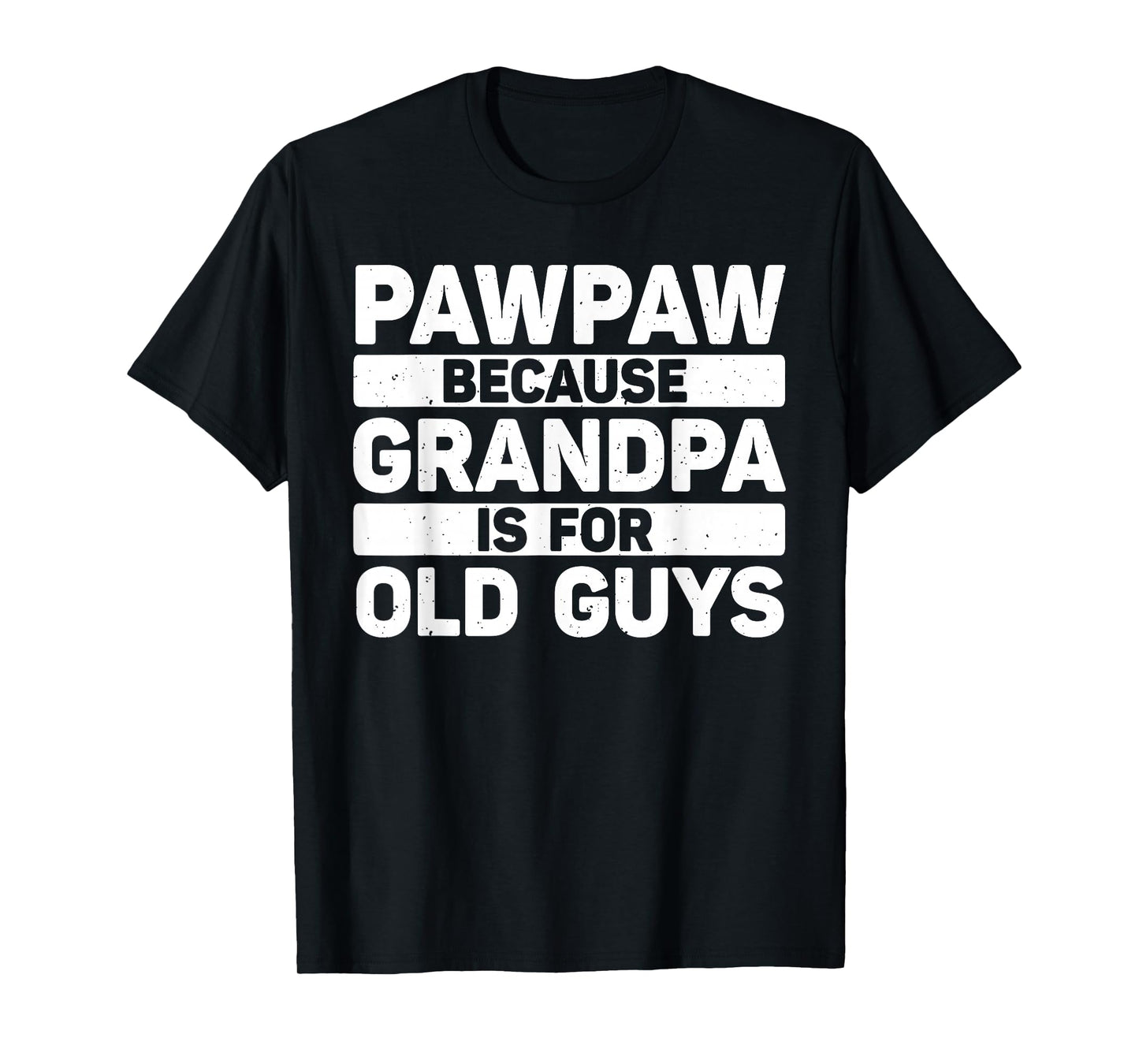 Pawpaw Design For Grandpa From Grandkids Father's Day Pawpaw T-Shirt