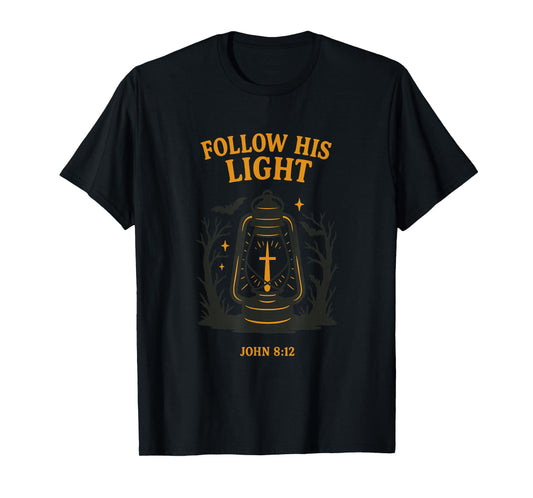 Follow His Light Lantern Cross – John 8:12 T-Shirt