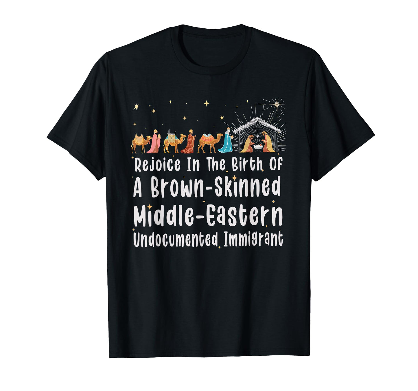 Rejoice In The Birth Of A Brown Skinned Middle Eastern Xmas T-Shirt