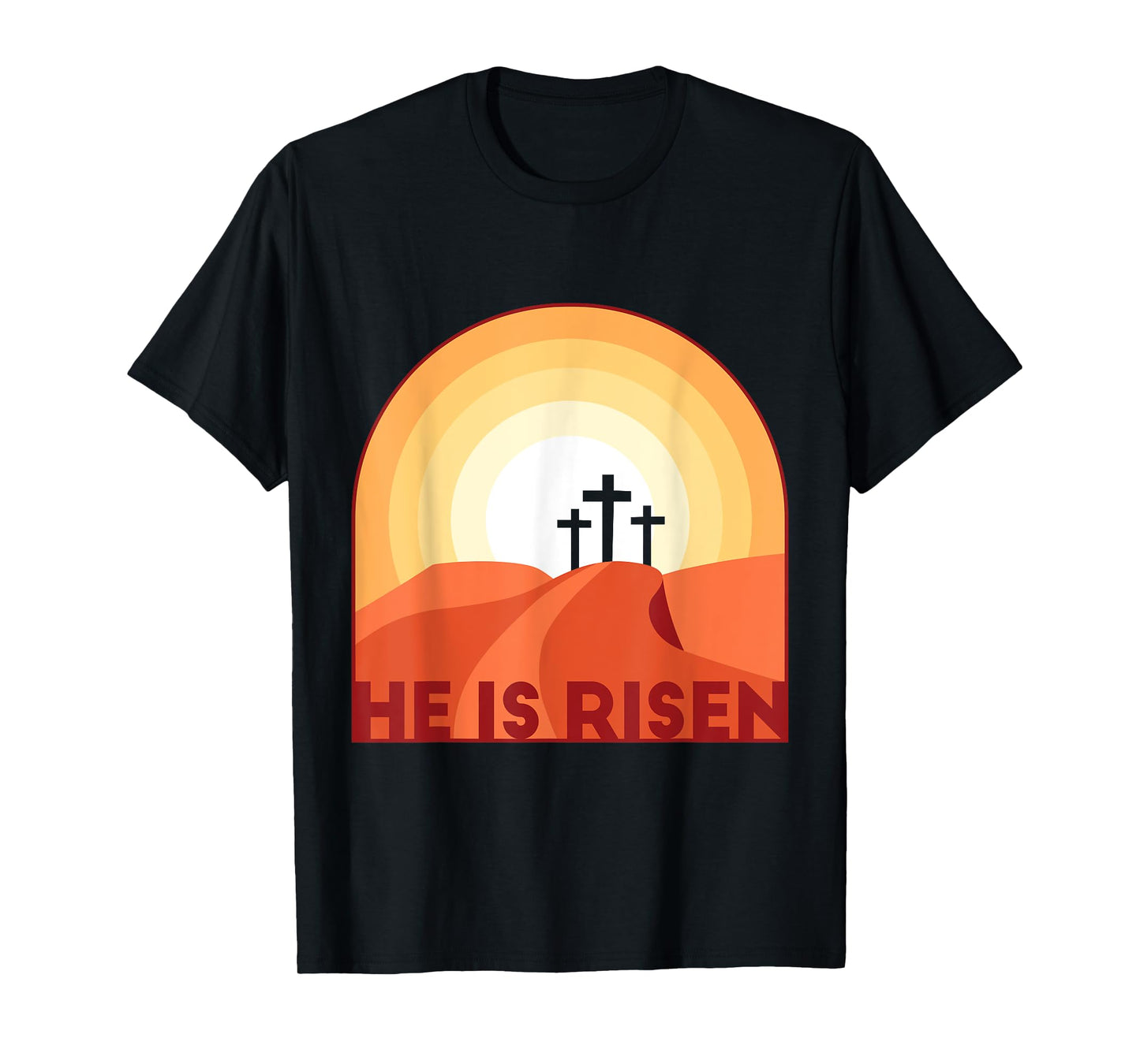 He is Risen -Jesus is Risen Christian Easter T-Shirt