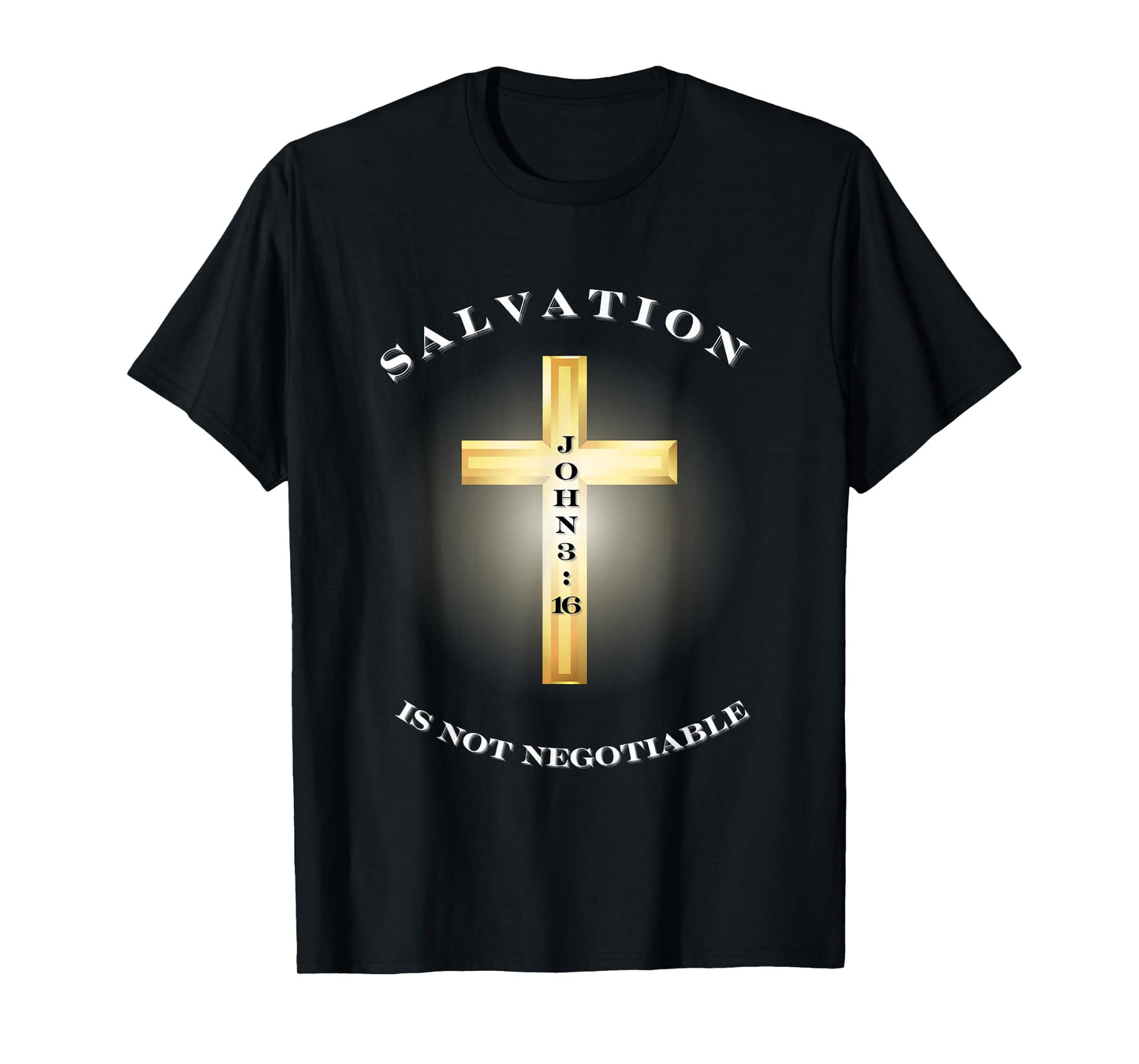 Salvation is not negotiable T-Shirt