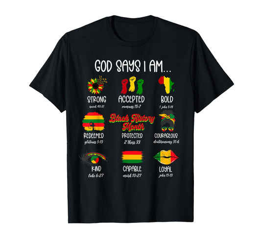 God Says I Am Black History Month Christian Faith African T-Shirt
