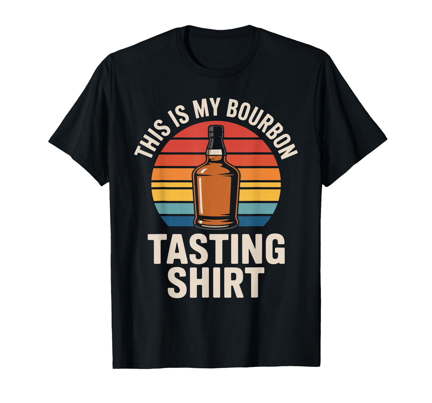 This is My Bourbon Tasting Retro Funny Whiskey T-Shirt