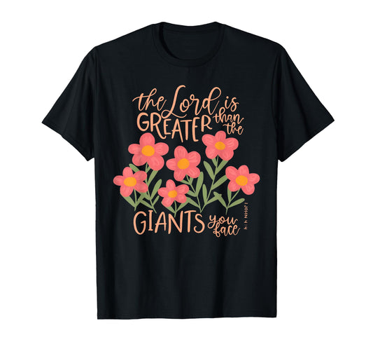 The Lord is Greater Than The Giants You Face Christian Jesus T-Shirt