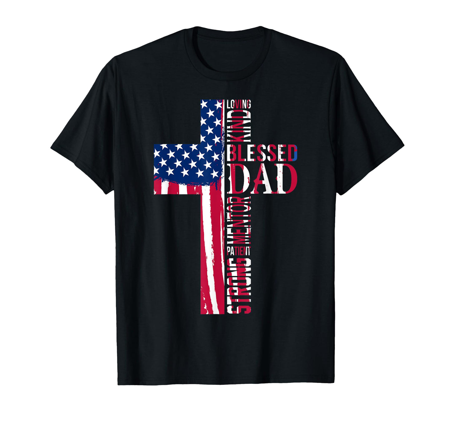 Fathers Day Blessed Dad Cross Words Christian Papa Daddy Men T-Shirt