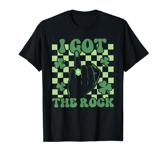 I Got The Rock St Patricks Day Bachelorette Party Girl Women T-Shirt