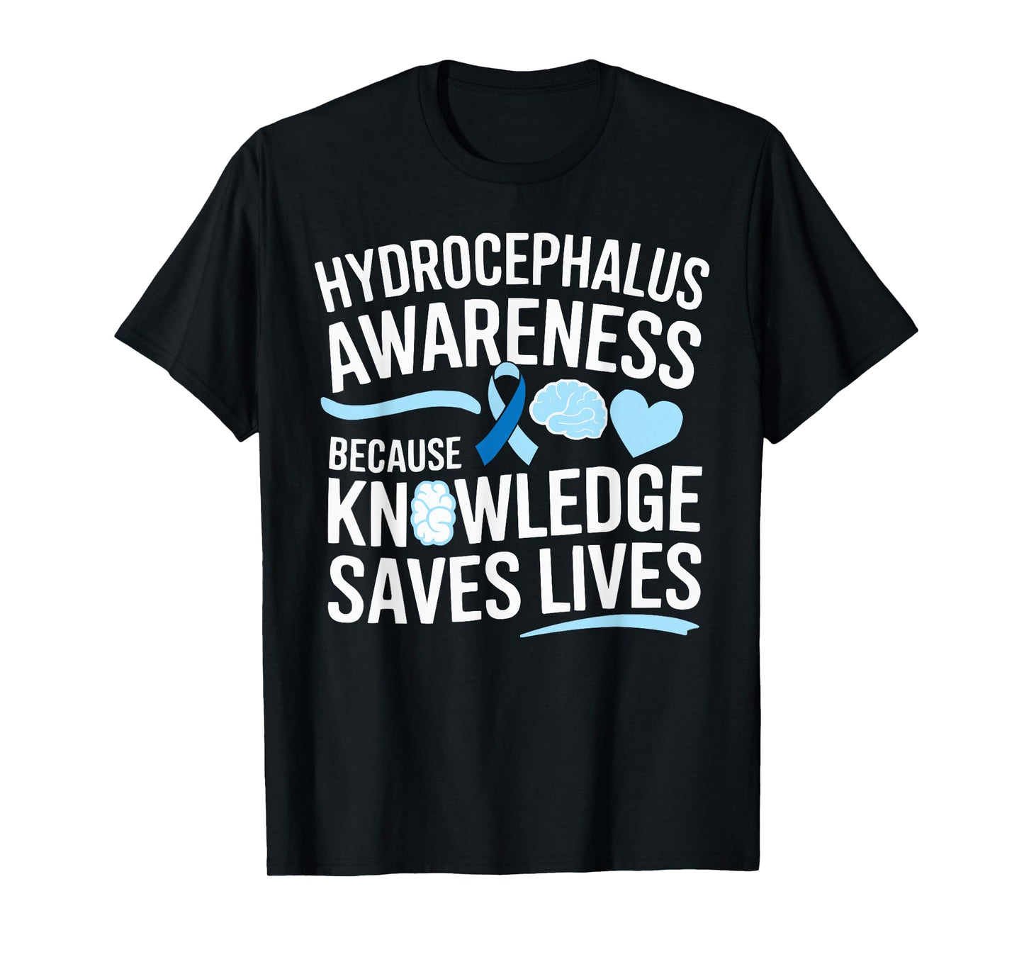 Hydrocephalus Awareness Month Hydrocephalus Disease T-Shirt