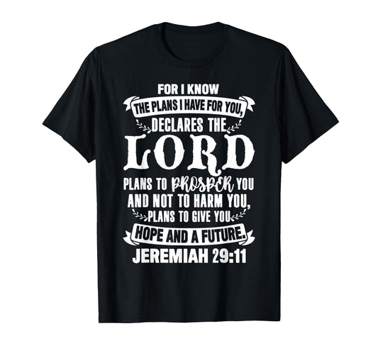 Funny Lord Jeremiah 2911 for I Know The Plans I Have for You T-Shirt