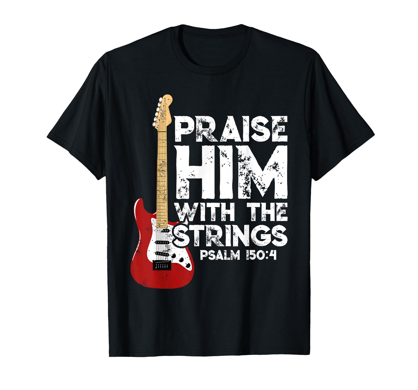 Praise Him With The Strings Bass Guitar Christian Worship T-Shirt