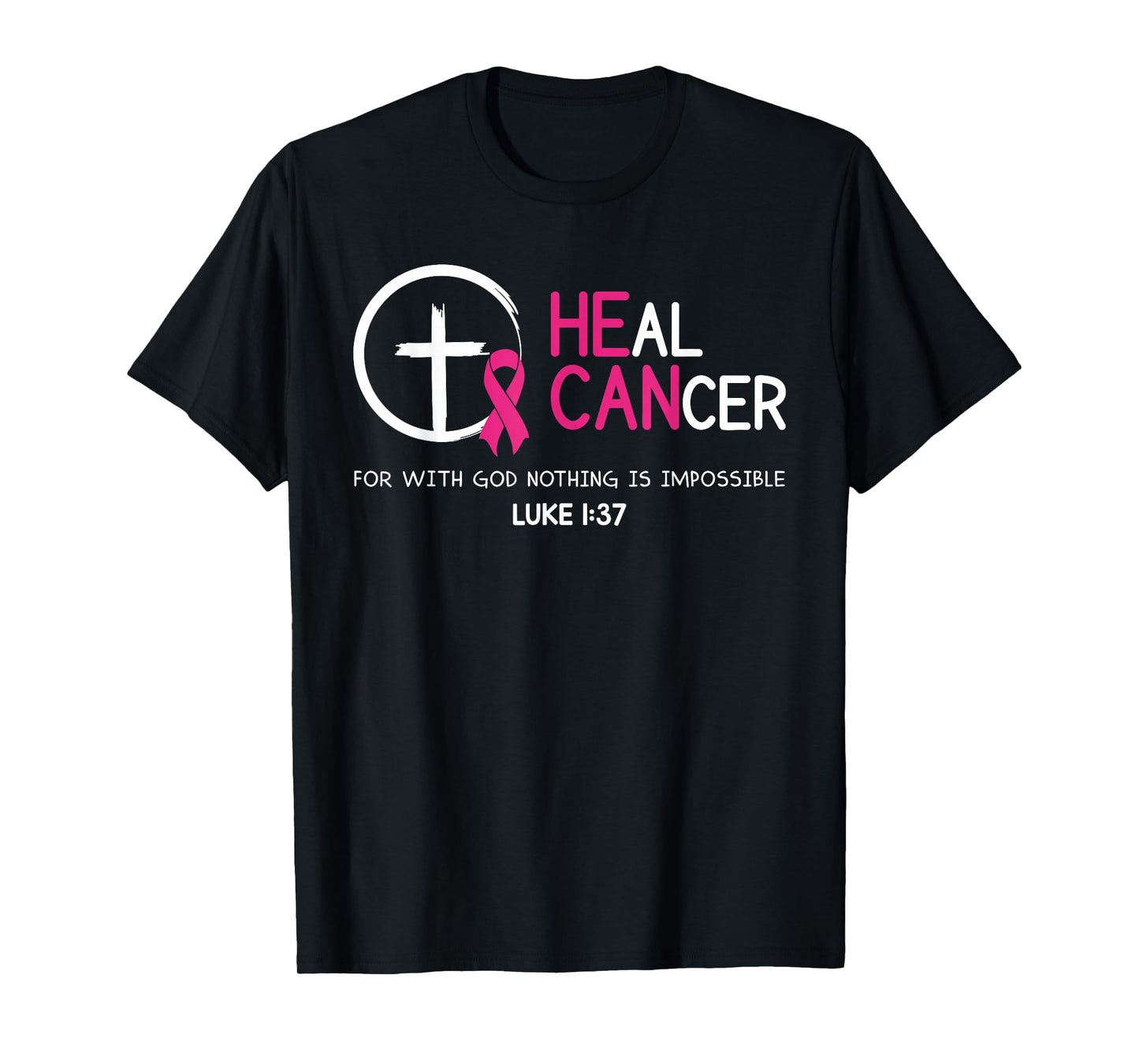 Heal Cancer Believe God Christian Breast Cancer Awareness T-Shirt