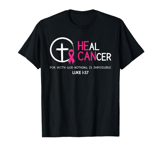 Heal Cancer Believe God Christian Breast Cancer Awareness T-Shirt