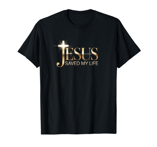 New Jesus Saved My Life Christian Design T-Shirt
