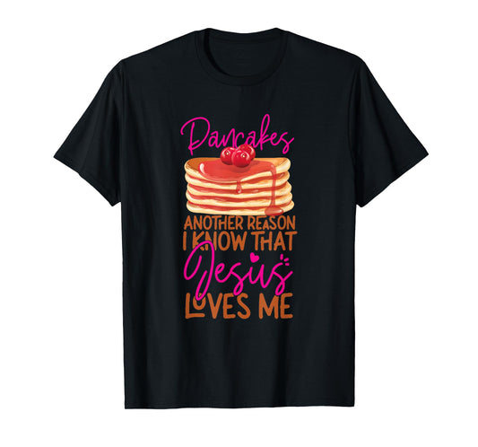 Pancake Lover Jesus Faith Christian Funny Lover T-Shirt