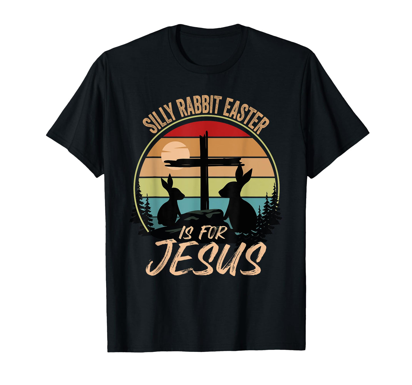 Silly Rabbit Easter Is For Jesus Retro Vintage Easter Day T-Shirt