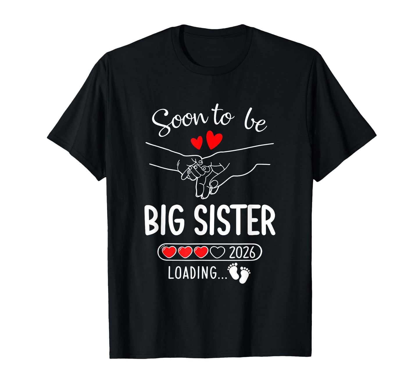 Soon To Be Big Sister 2026 Loading Pregnancy Announcement T-Shirt