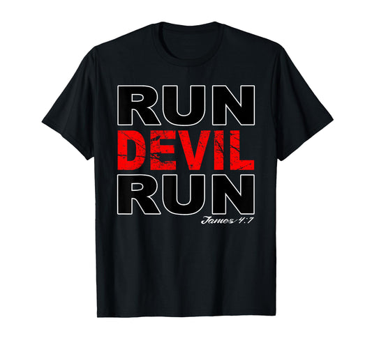 Run Devil Run James 4:7 Bible Verse T-Shirt