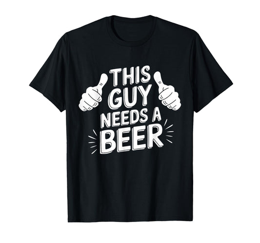 Spring Break Costume 'This Guy Needs A Beer' Funny Unisex Black T-Shirt