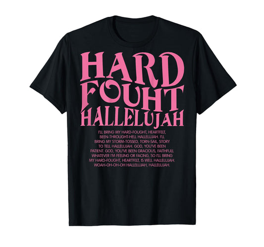 Brandon Hard Fought Hallelujah Praise Jesus (On Back) T-Shirt