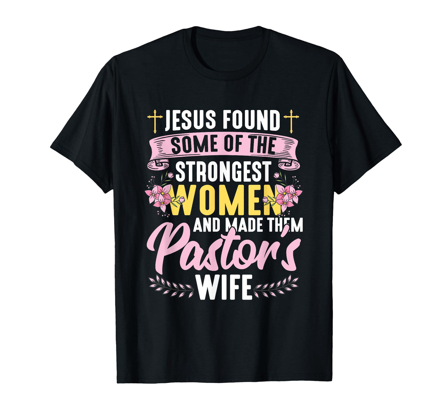 Pastor Wife Appreciation Church Christian Pastor Wife T-Shirt