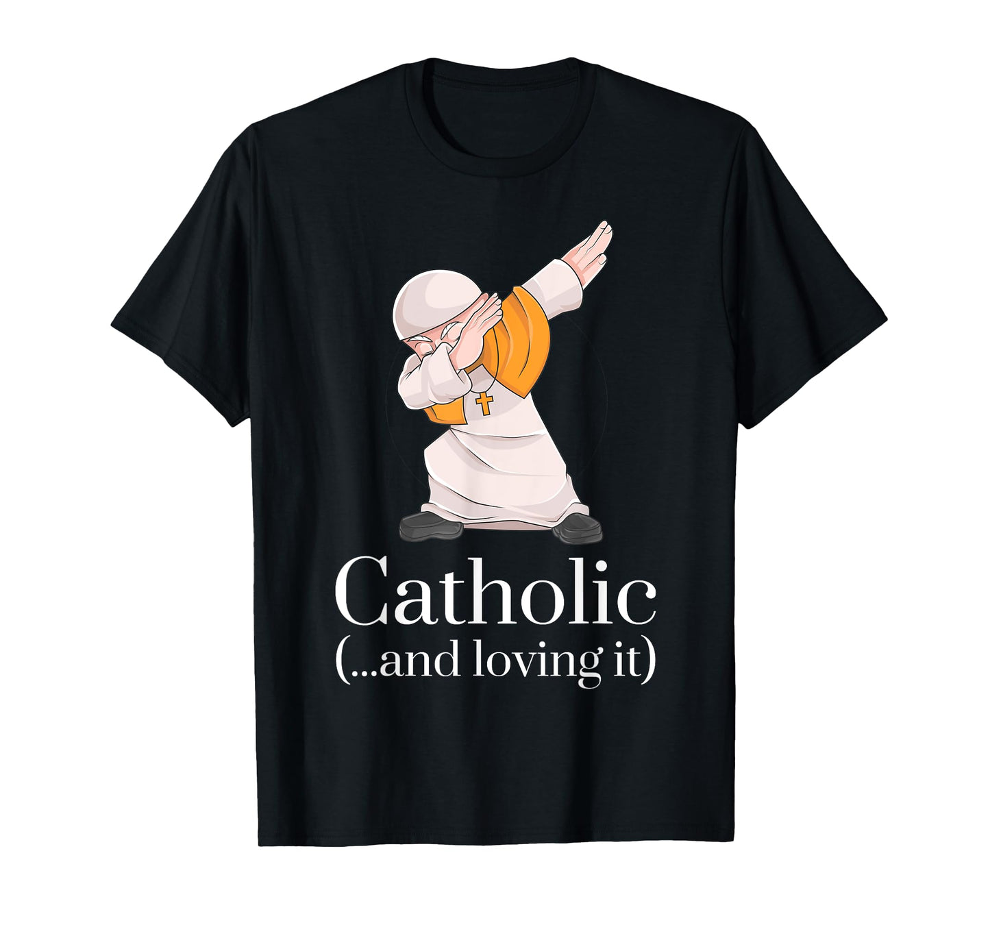 Catholic Gifts Tshirt - Funny Pope Dabbing Shirt T-Shirt