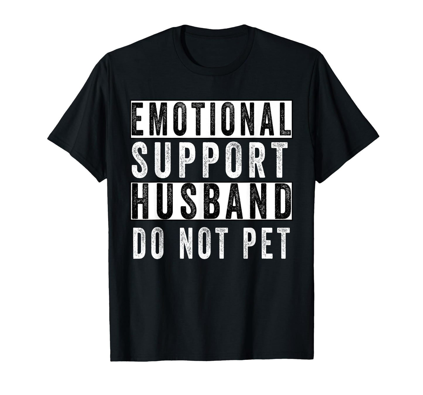 Funny Do Not Pet Emotional Support Husband T-Shirt