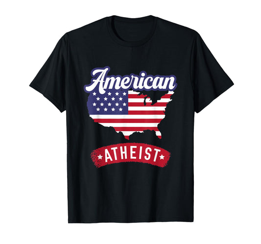 American Atheist - USA Atheism for an Atheist T-Shirt