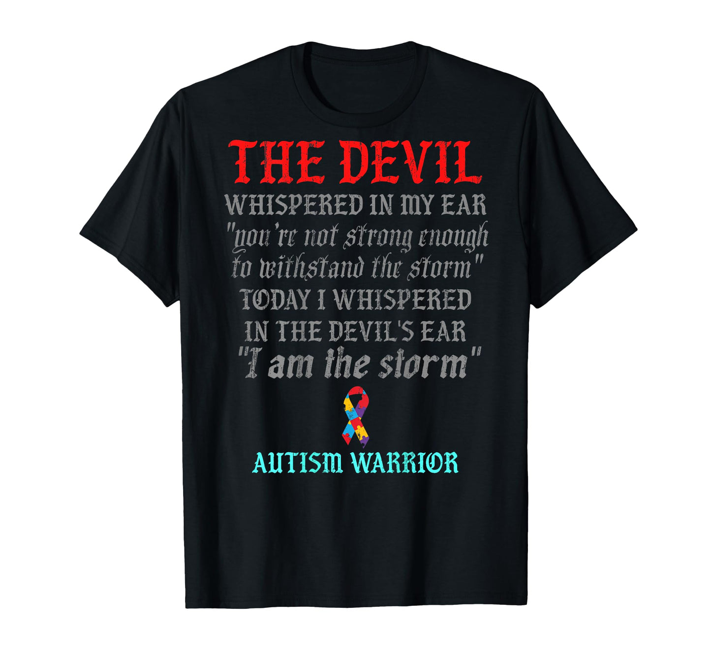 The devil whispered in my ear you're not strong enough T-Shirt