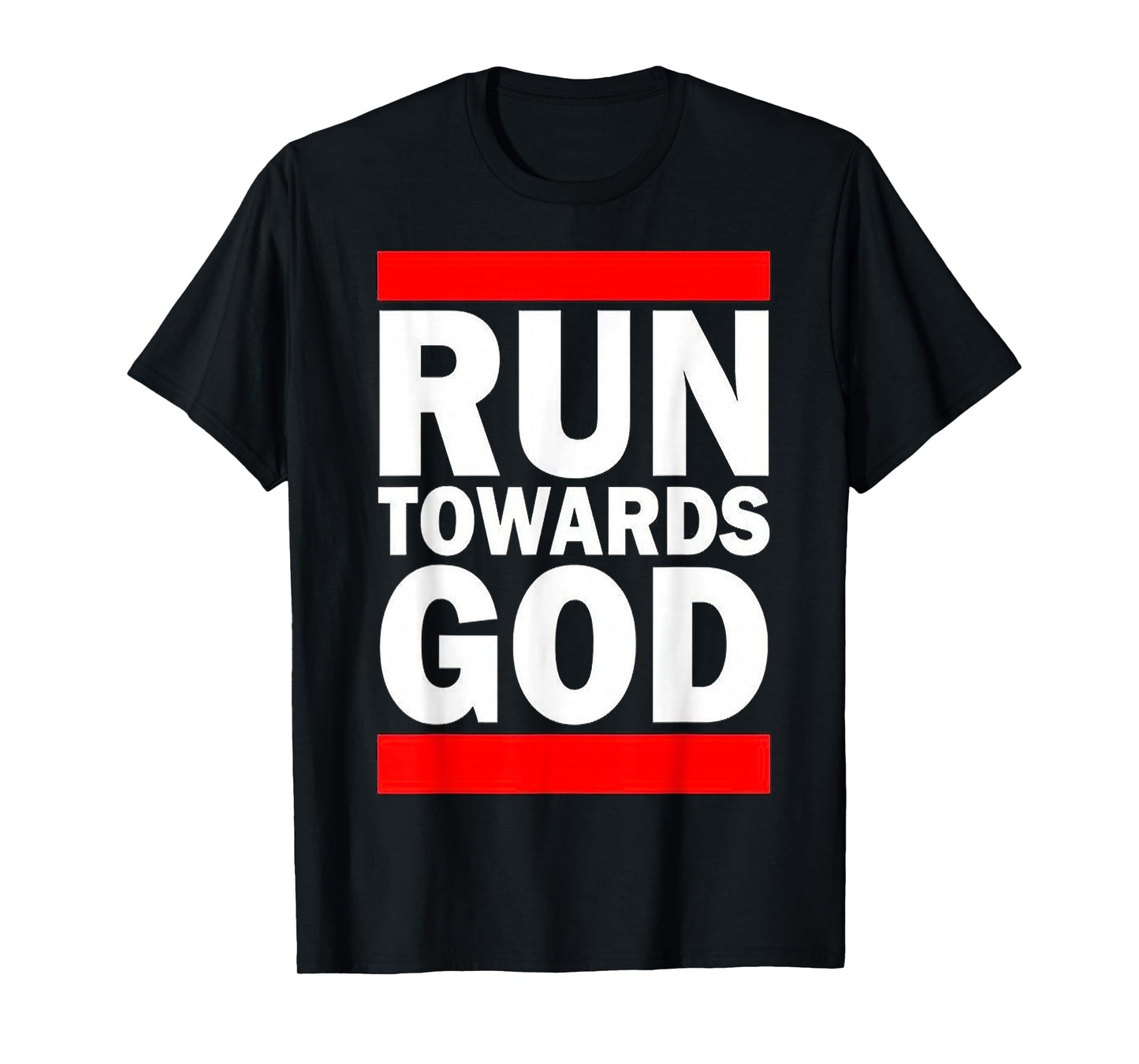 Run Towards God T-Shirt