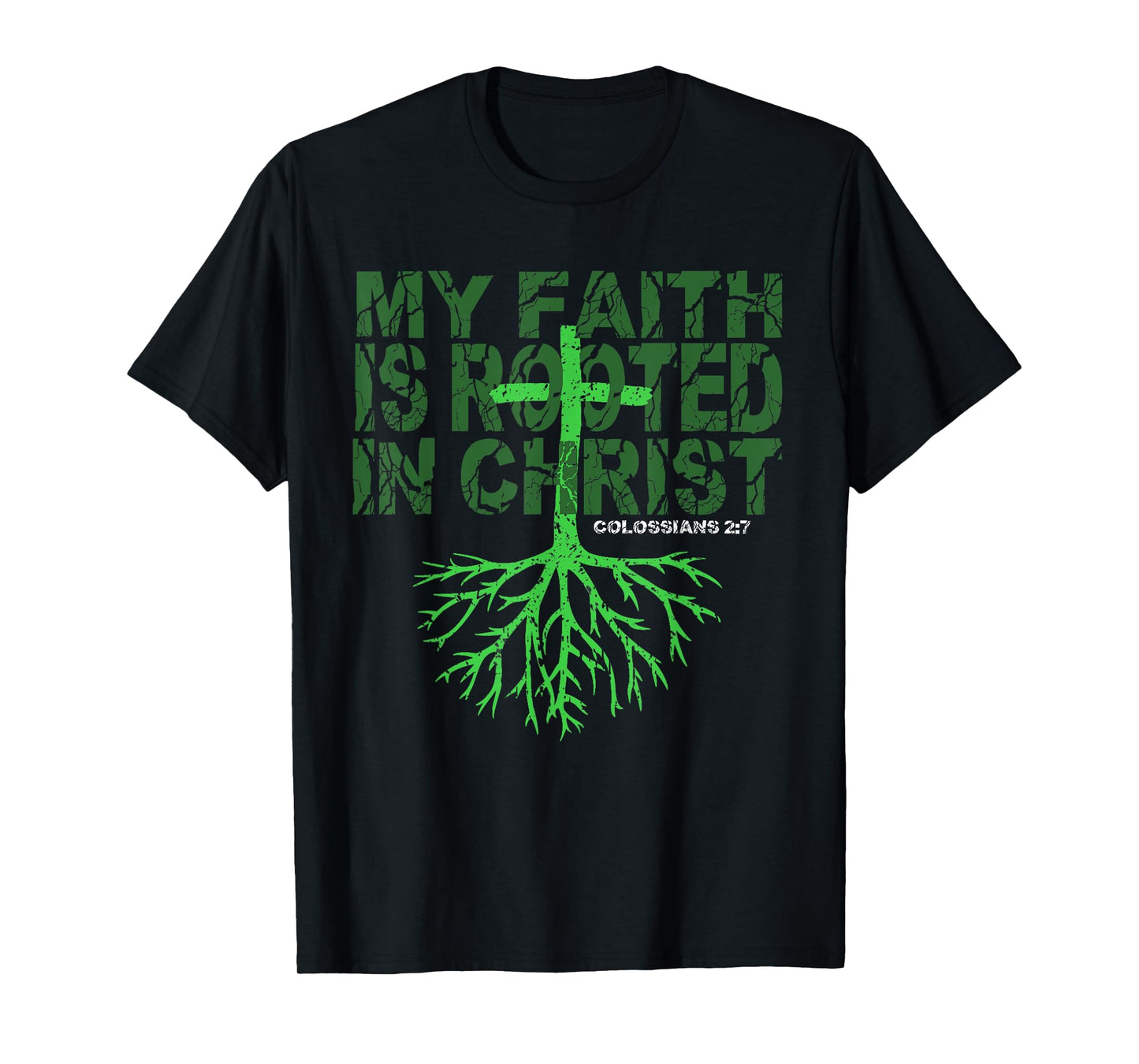 Christian T Shirt My Faith is Rooted in Christ Tee T-Shirt
