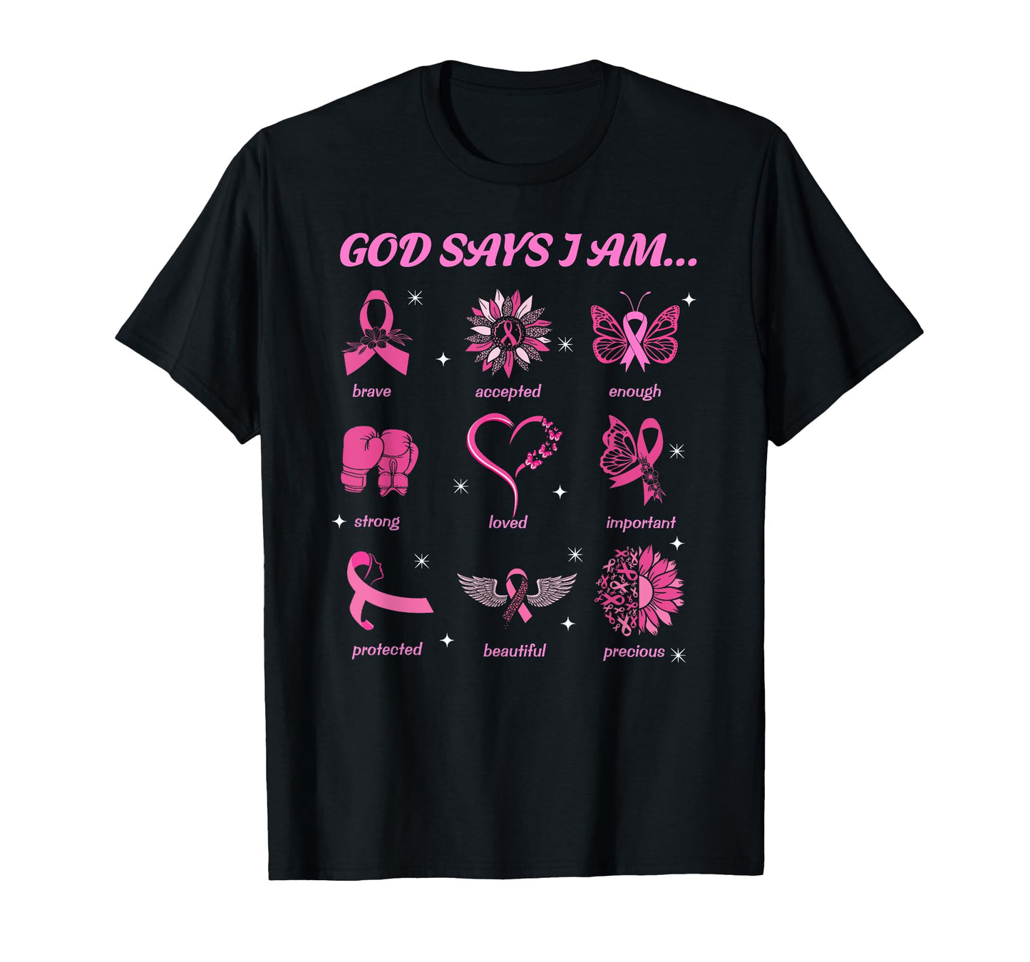 God Says You Are Christian Breast Cancer Survivor Religious T-Shirt