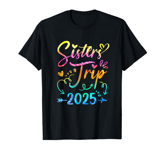 Sister's Road Trip 2025 Tie Dye Cute Sisters Weekend Trip T-Shirt
