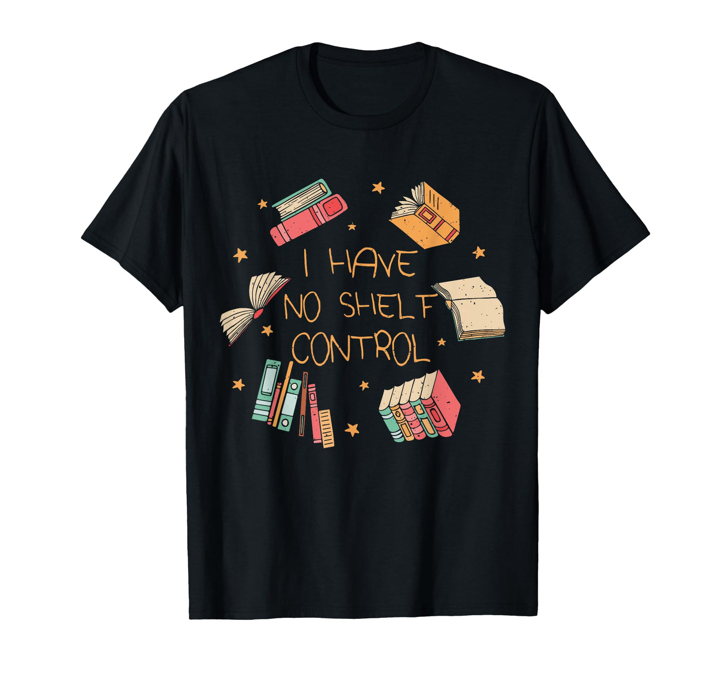 I Have No Shelf Control Funny Library Reading Lovers T-Shirt