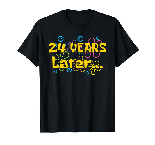 24 Years Old 24th Birthday Funny Quote Birthday Party Meme T-Shirt