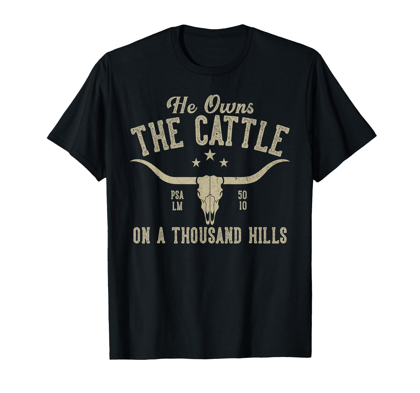 He Owns The Cattle On A Thousand Hills Funny Cow T-Shirt