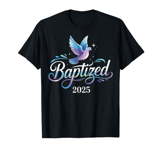 Baptized 2025 T-Shirt