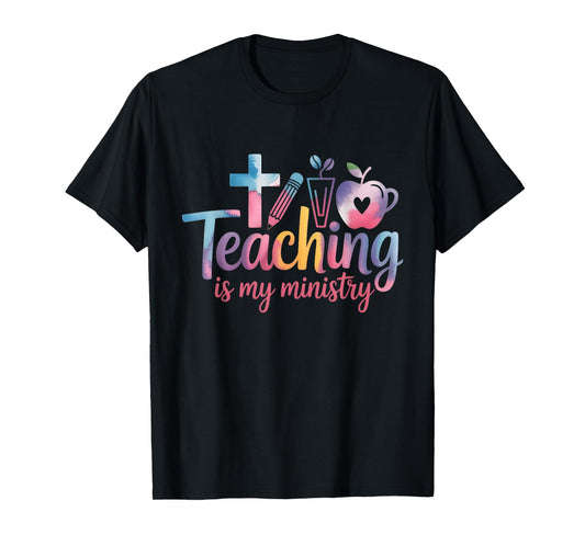 Teaching is My Ministry Flower Jesus Christian Teacher T-Shirt
