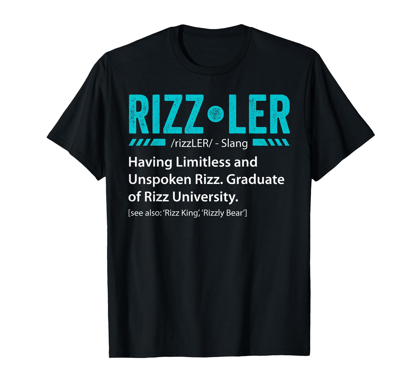 Rizzler Definition Funny Rizz God Meme Rizz King Gift T-Shirt