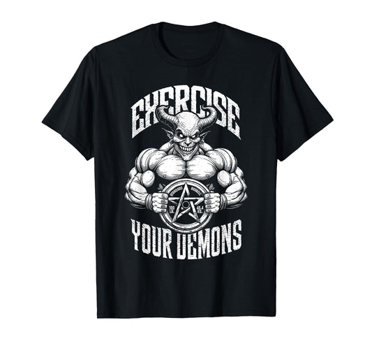 Exercise Your Demons Funny Gym Satanic Gothic Devil Workout T-Shirt