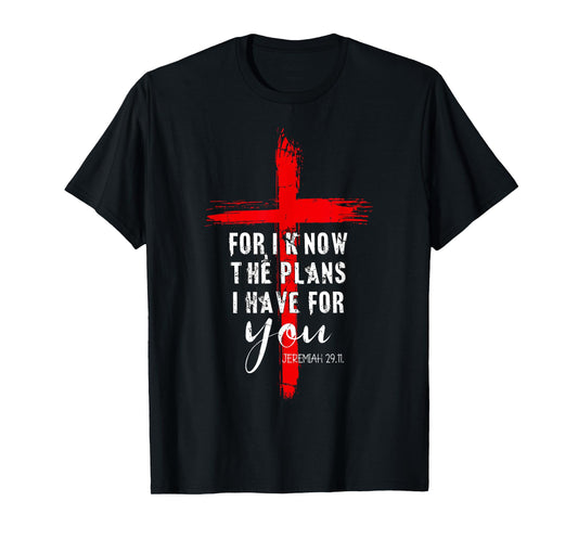 Christian Quote Faith Jeremiah 29.11 T-Shirt