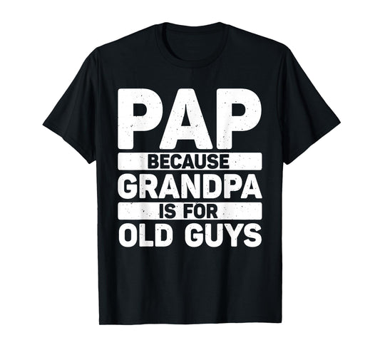 Funny Pap Design For Grandpa From Grandkids Father's Day Pap T-Shirt