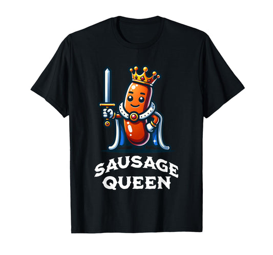 Sausage Queen Funny Quote Sausage Lover T-Shirt